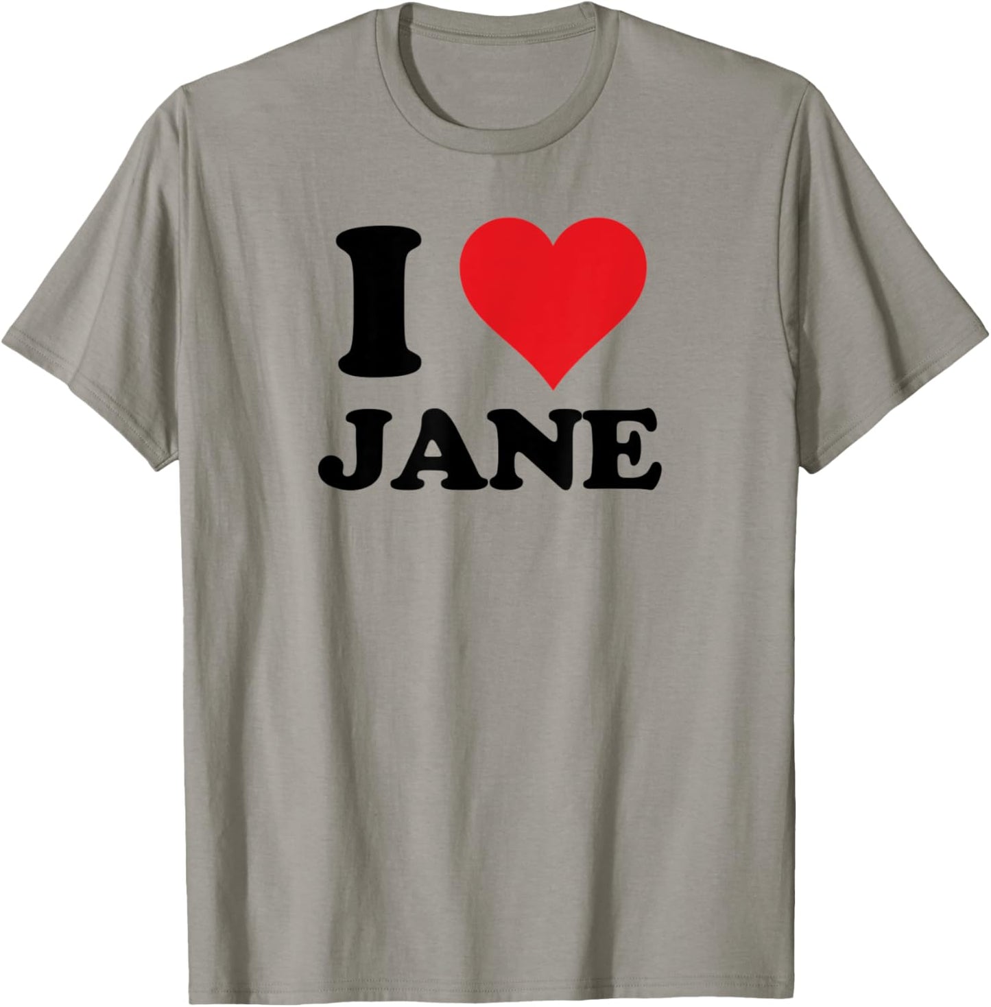 I Heart Jane First Name I Love Personalized Stuff T-Shirt - T-Shirt | Sand