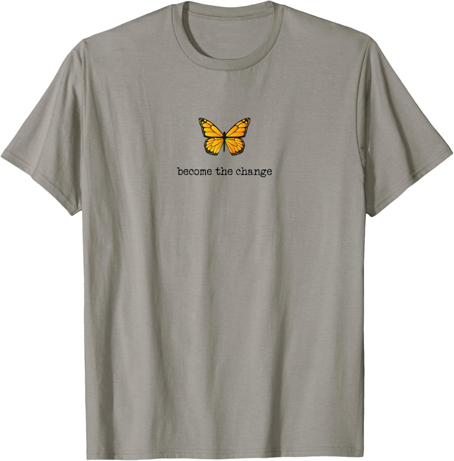 Butterfly Become The Change Inspiration Design T-Shirt - T-Shirt | Sand