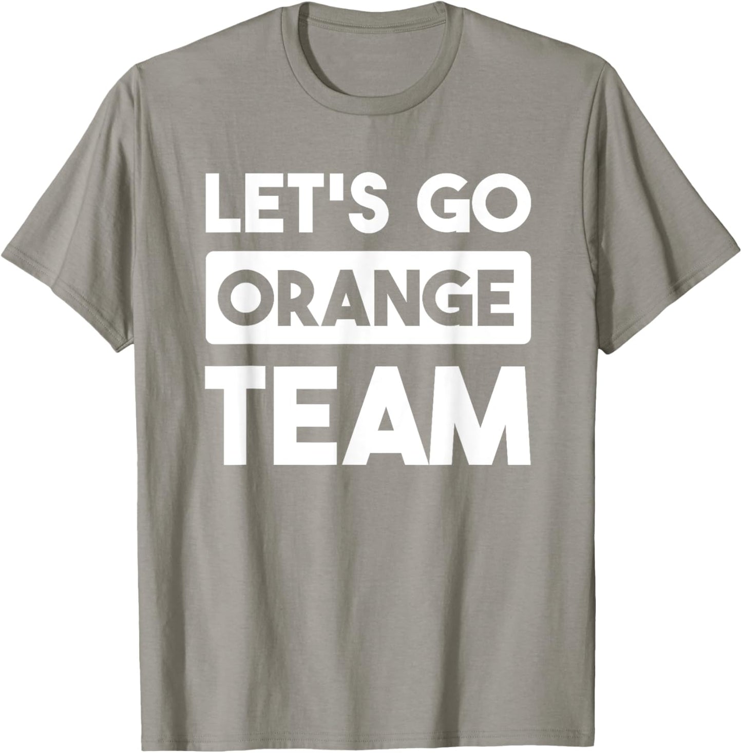 Let's Go Orange Team War Game Competition Summer Camp T-Shirt - T-Shirt | Sand