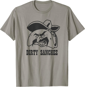 Dirty Sanchez Taco funny men women gag gift T-Shirt - T-Shirt | Sand