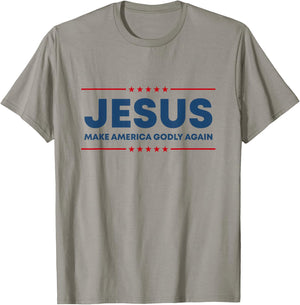 Jesus Make America Godly Again Christian US Patriot American T-Shirt - T-Shirt | Sand