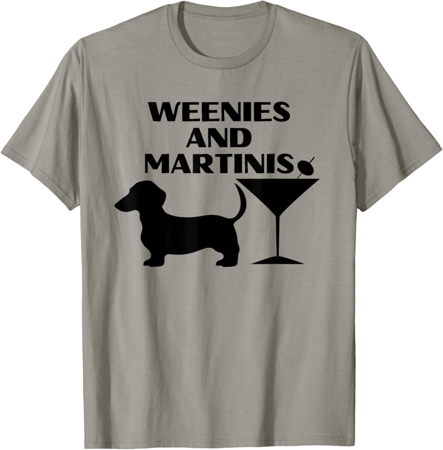 Weenies and Martinis Vintage Dachshund Weenie Weiner Dog Men Women T-Shirt - T-Shirt | Sand
