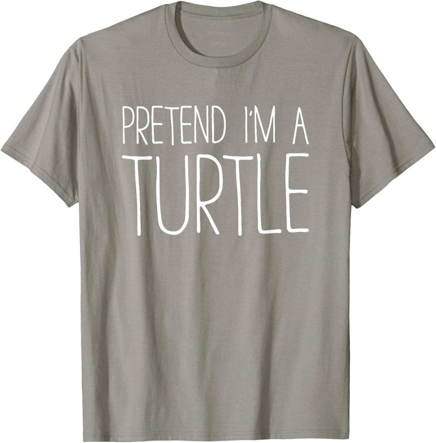 Pretend I'm A Turtle Shirt Adult Kids Men Women Costume T-Shirt - T-Shirt | Sand