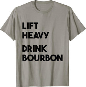 Lift Heavy Drink Bourbon Funny Weightlifting Bourbon Lovers , Small, Grey T-Shirt - T-Shirt | Sand