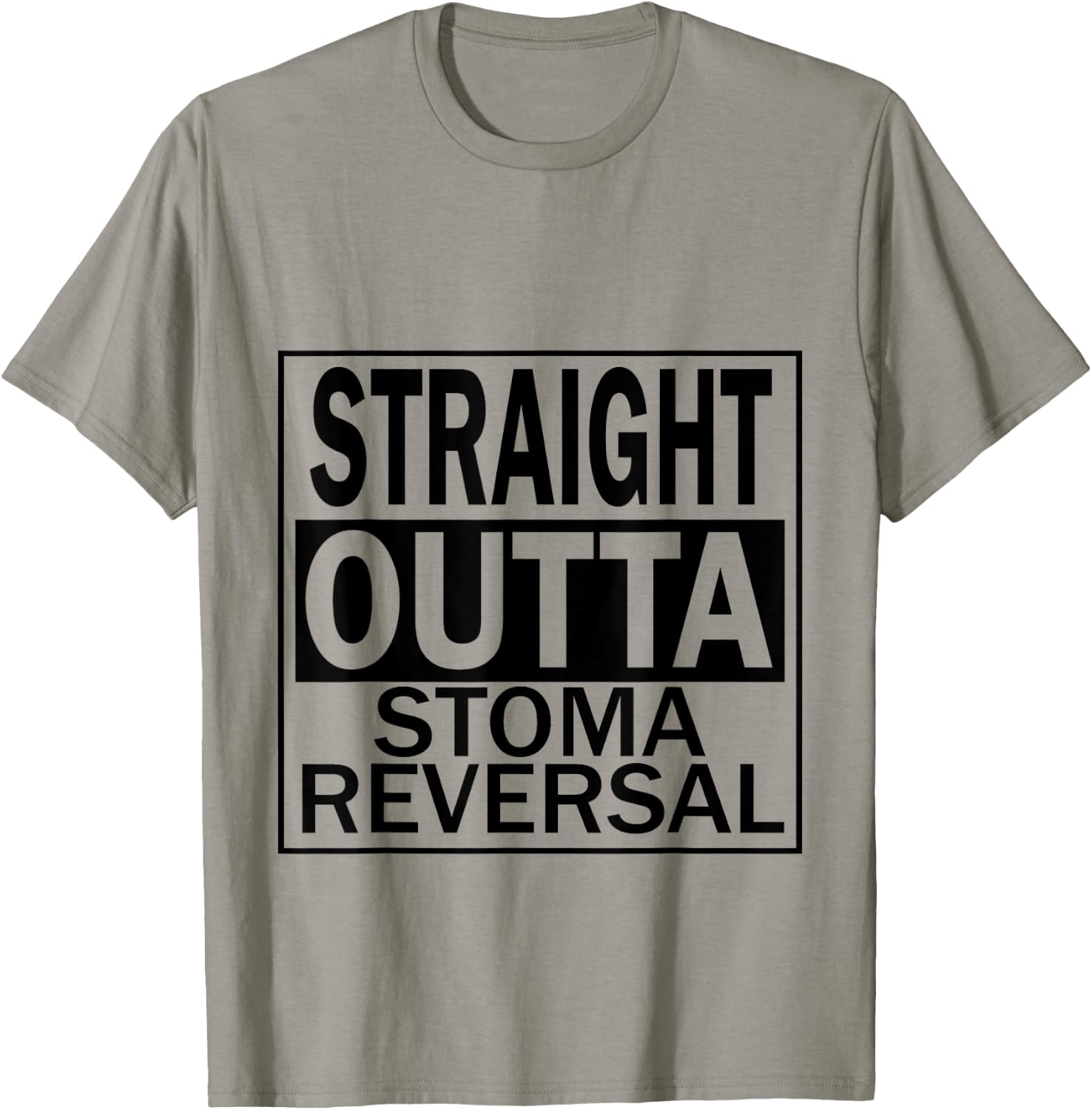 Ostomy Funny Straight Outta Stoma Reversal Bag Leaks Hernia T-Shirt - T-Shirt | Sand