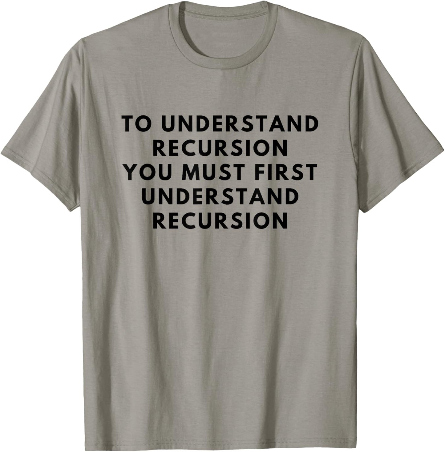 Programmer Recursion Definition Coding Understand Men Gift T-Shirt - T-Shirt | Sand