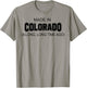 Made In Colorado A Long Long Time Ago T-Shirt - T-Shirt | Sand