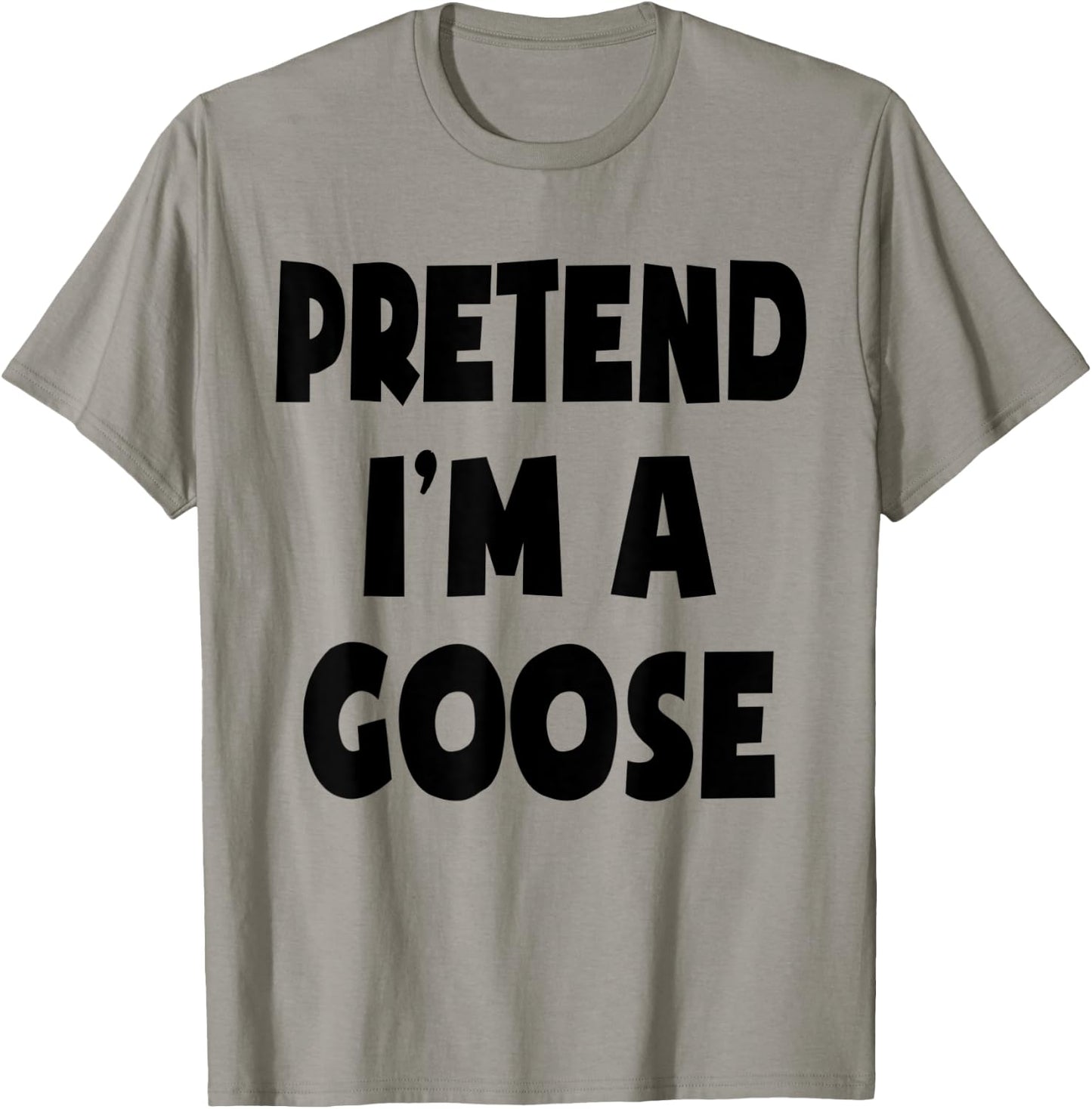 Pretend I'm A Goose Lazy Easy Halloween Costume Party T-Shirt - T-Shirt | Sand