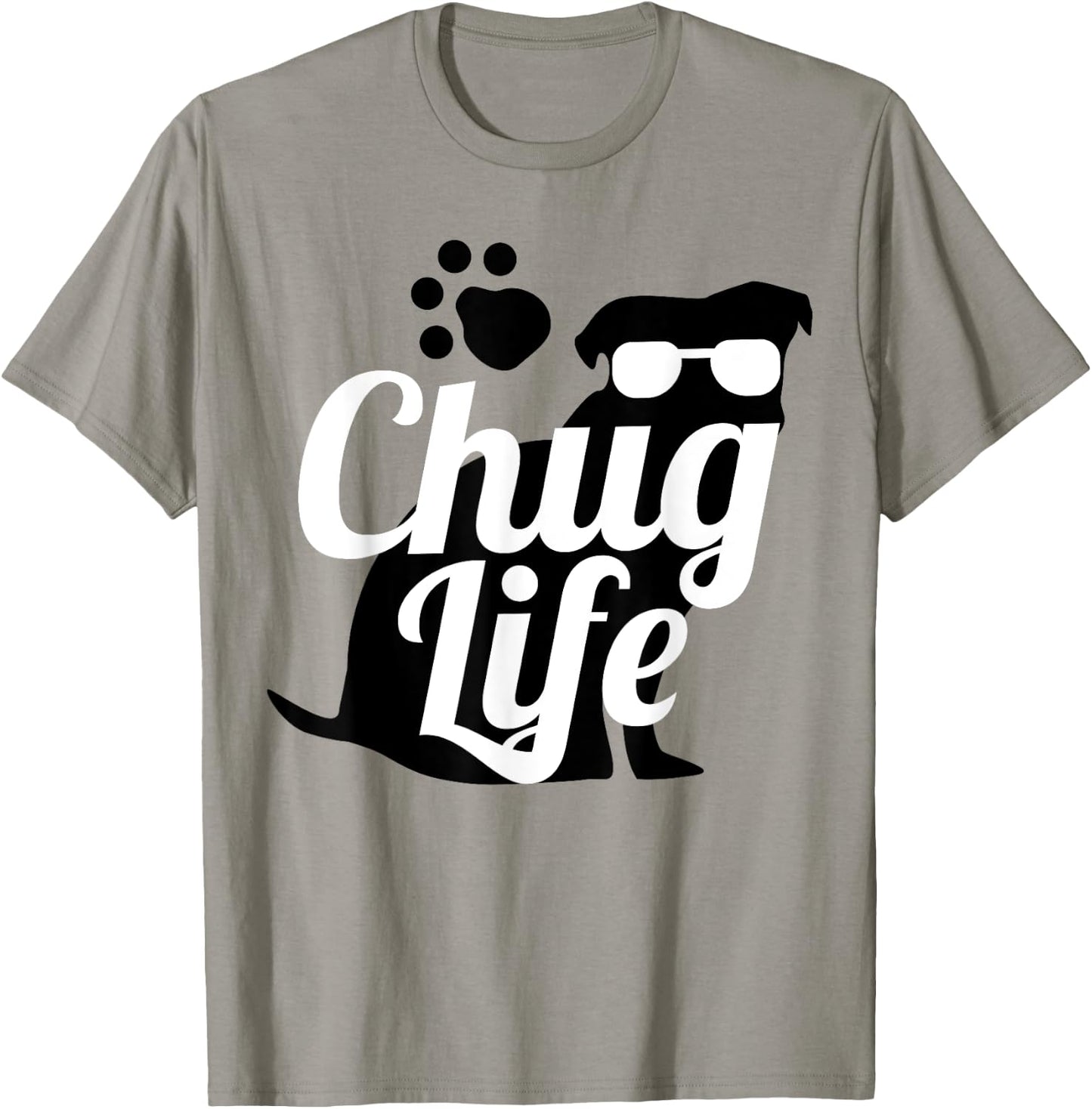Chug Life Shirt Funny Cute Dog Animal Lover Design Gift Men Women Girls Kids T-Shirt - T-Shirt | Sand