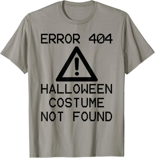 HALLOWEEN COSTUME NOT FOUND Halloween Computer ERROR 404 T-Shirt - T-Shirt | Sand