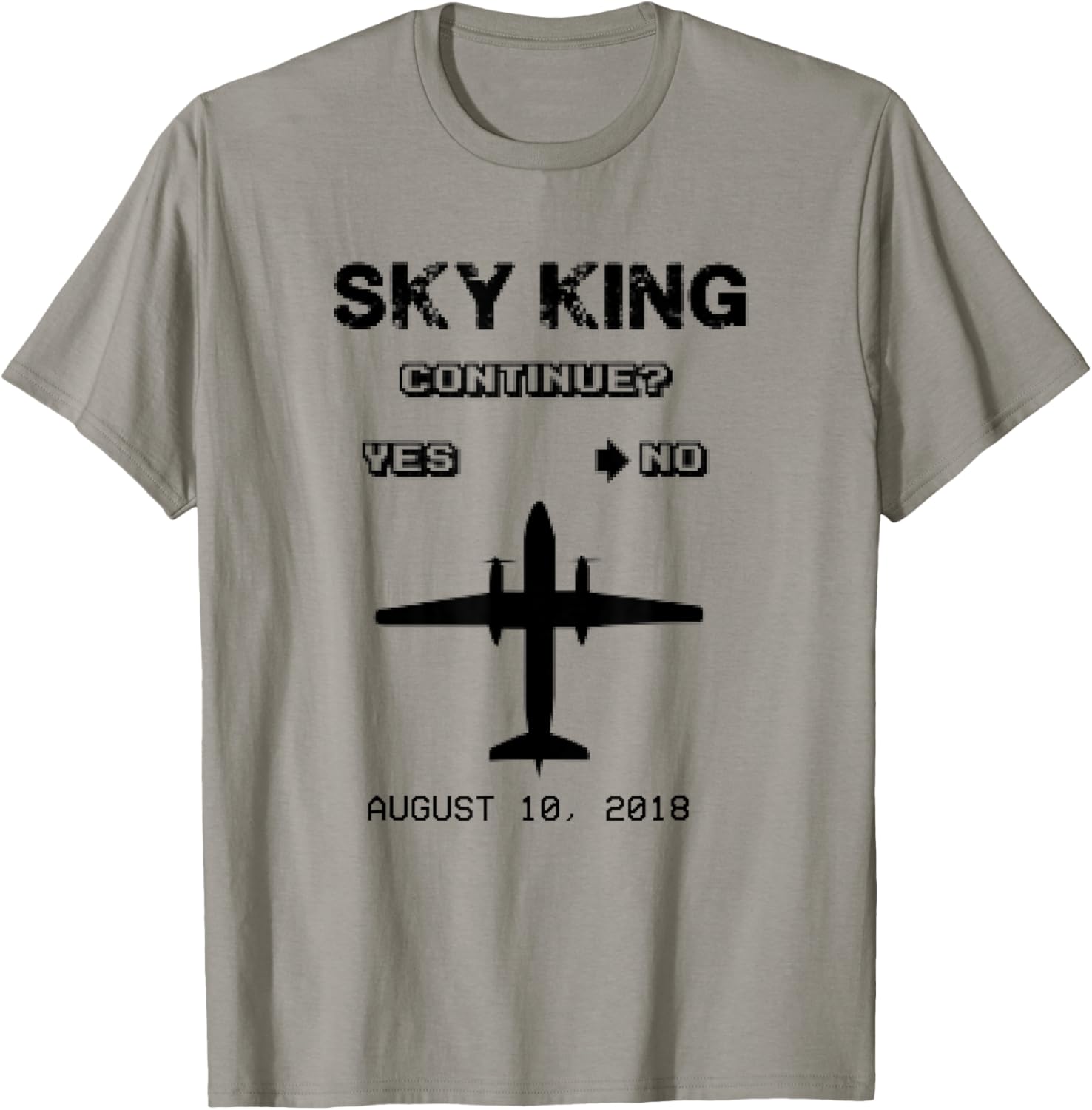 Sky King - Fly it Like You Stole It - Plane Continue T-Shirt - T-Shirt | Sand