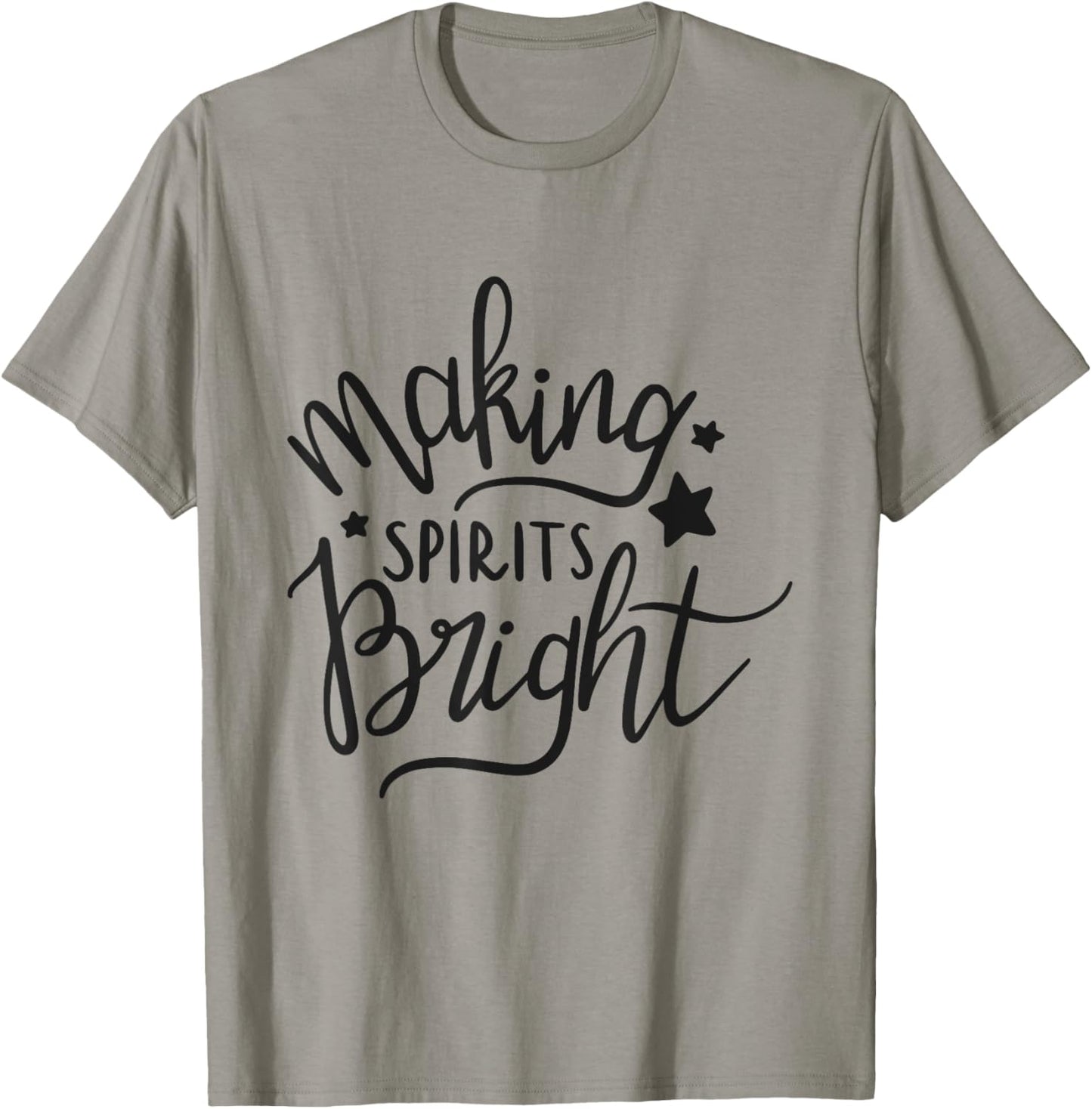 Making Spirits Bright Funny Holiday Drinking T-Shirt - T-Shirt | Sand