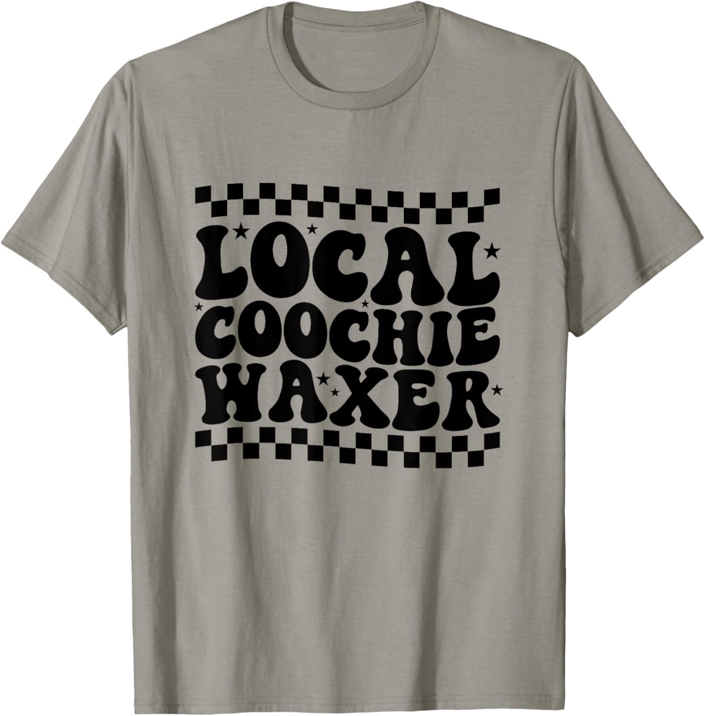 Local Coochie Waxer Esthetician Local Coochie Waxer T-Shirt - T-Shirt | Sand