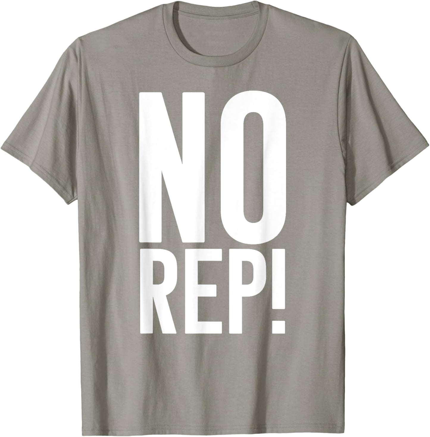 No Rep Fitness Judge T-Shirt - T-Shirt | Sand