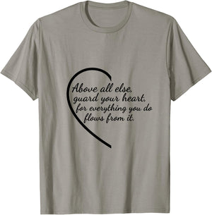 Above All Else Guard Your Heart Proverbs 4:23 Verse T-Shirt - T-Shirt | Sand