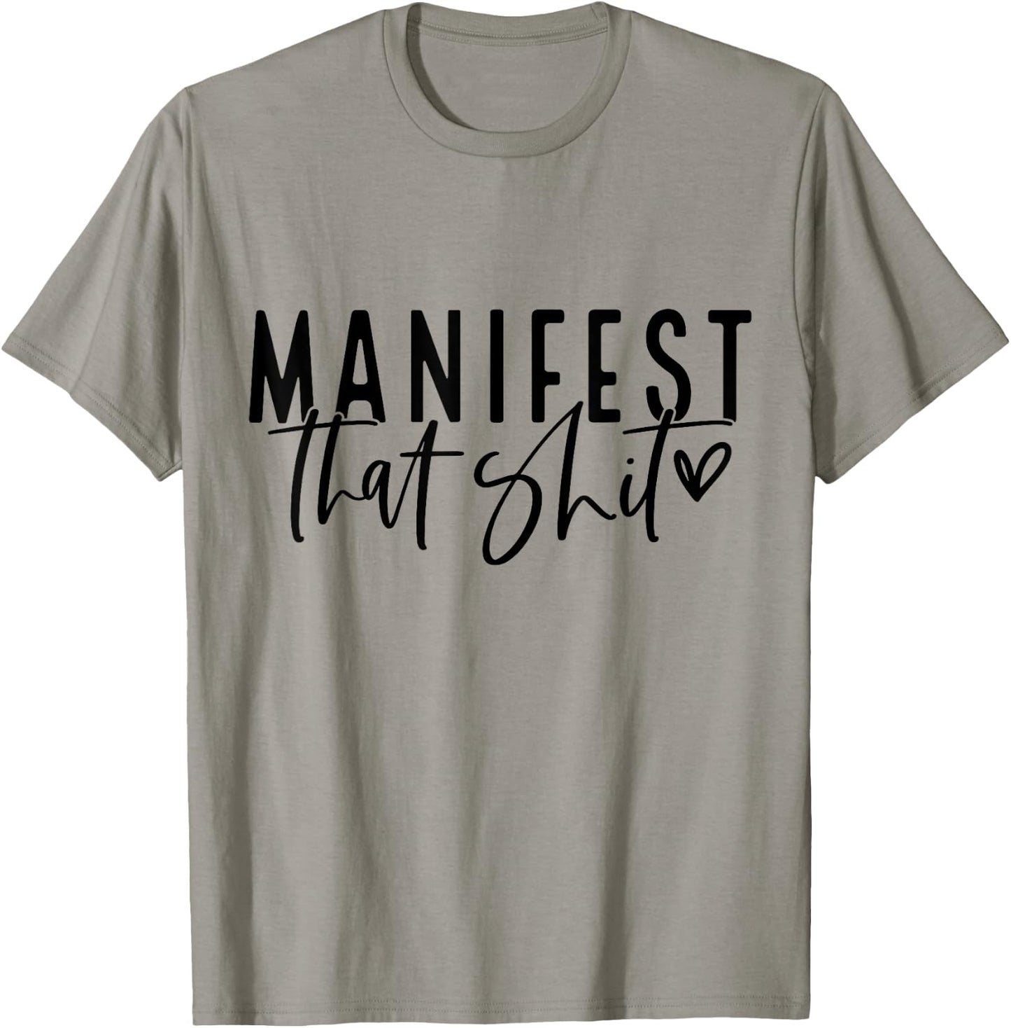 Manifest That Shit Attraction Law Spiritual Yoga Meditation T-Shirt - T-Shirt | Sand