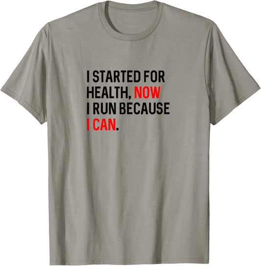 I Run Because I Can Motivational Running T-Shirt - T-Shirt | Sand