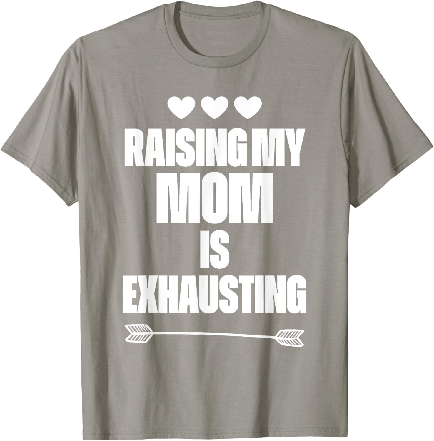Funny reserve parenting Graph Raising My Mom Is Exhausting T-Shirt - T-Shirt | Sand