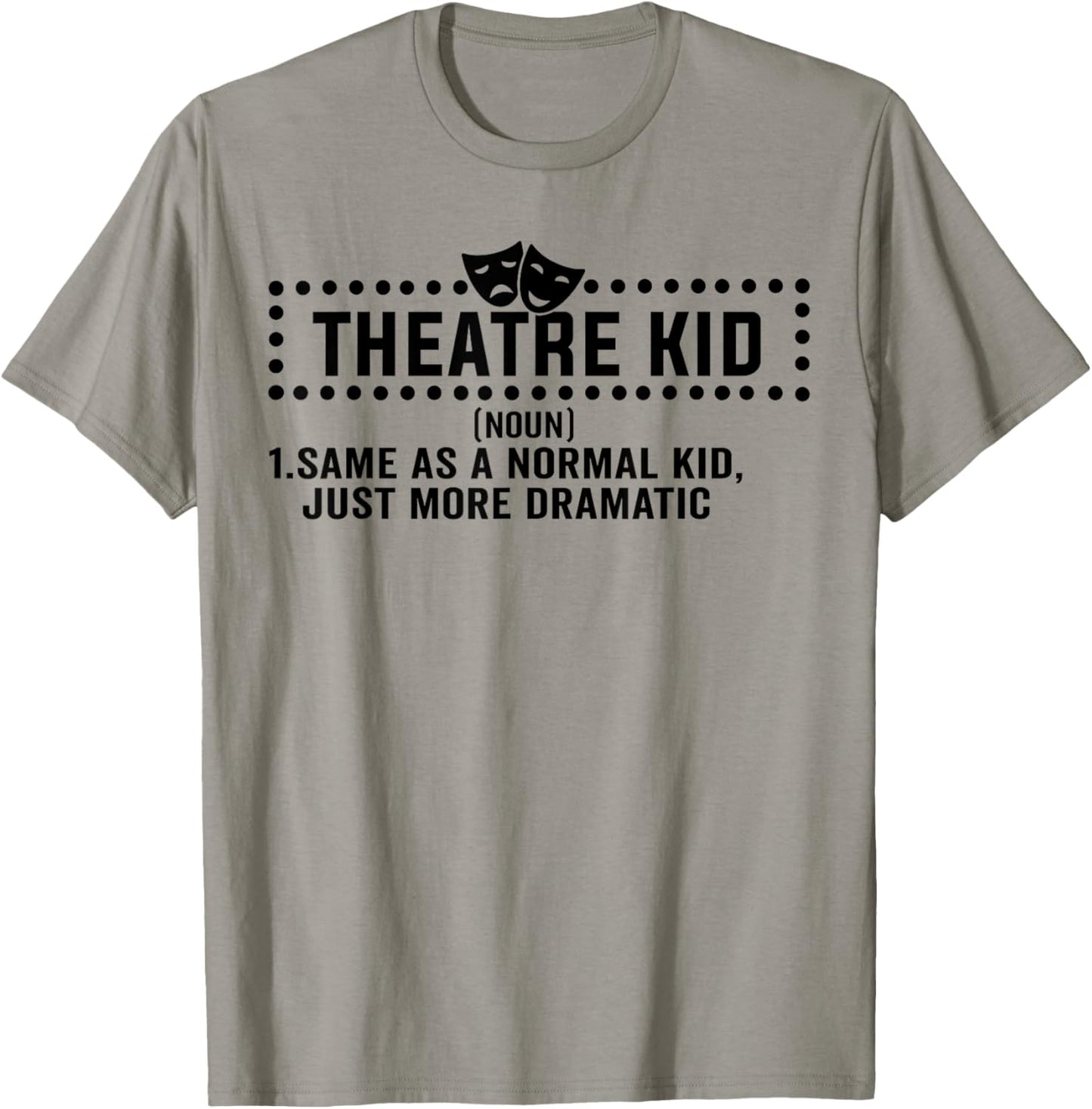 Theatre Kid Definition Actor T-Shirt - T-Shirt | Sand