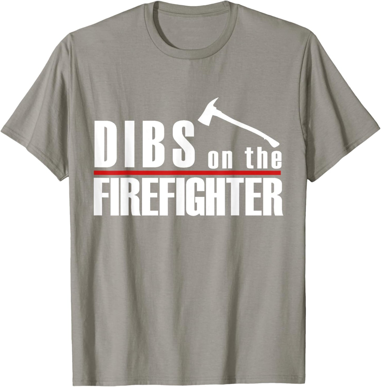 Dibs On The Firefighter Thin Red Line Funny Fireman Wife T-Shirt - T-Shirt | Sand