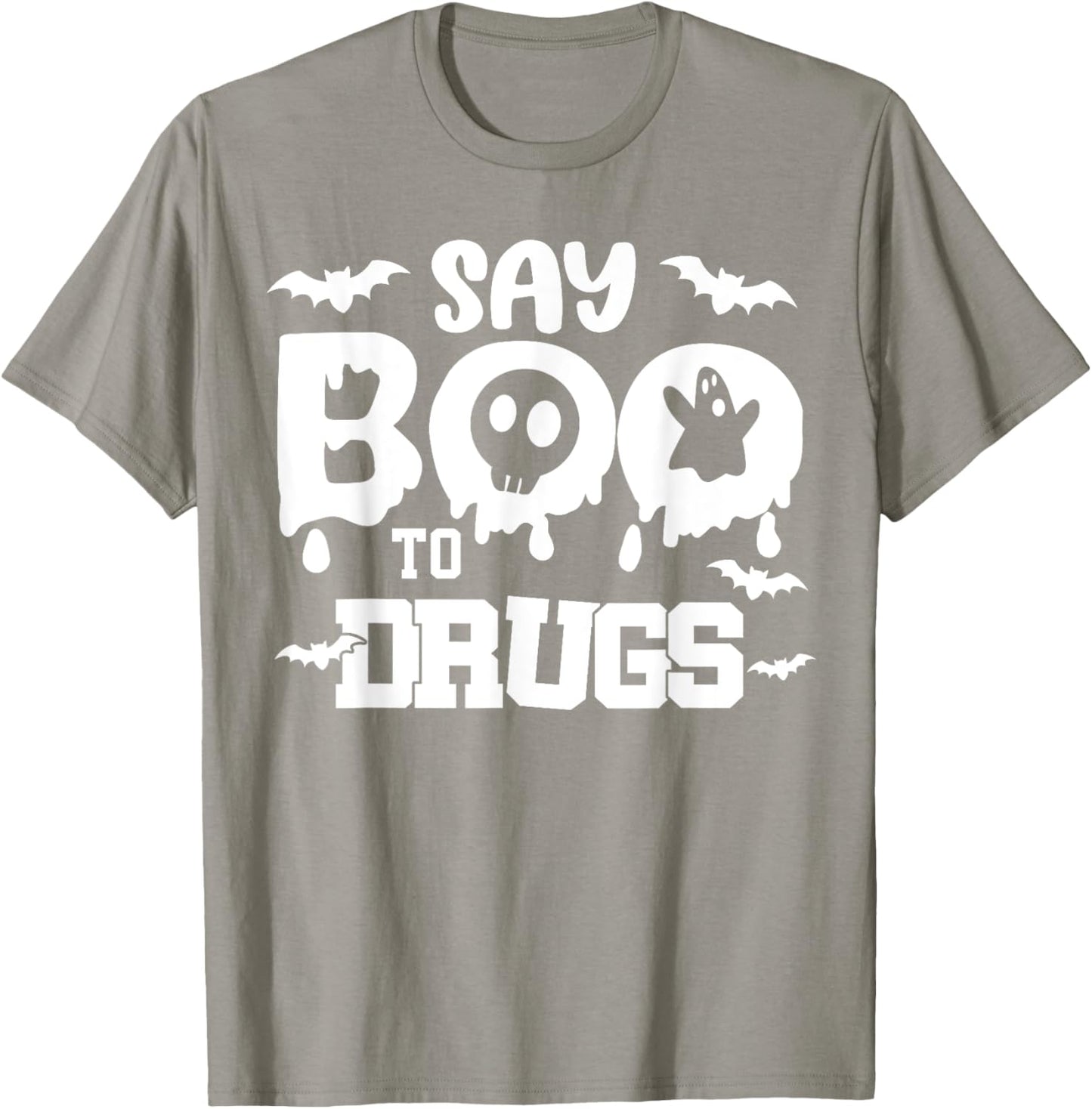 Say Boo To Drugs T-Shirt - T-Shirt | Sand