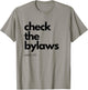 MSP, Bylaws, Hospital Life, Credentialing, CPMSM, CPCS T-Shirt - T-Shirt | Sand