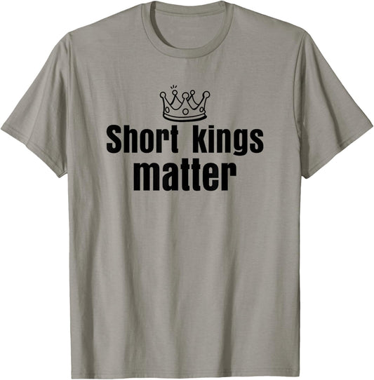 Short Kings Matter Empowering Funny I Heart Short Kings T-Shirt - T-Shirt | Sand