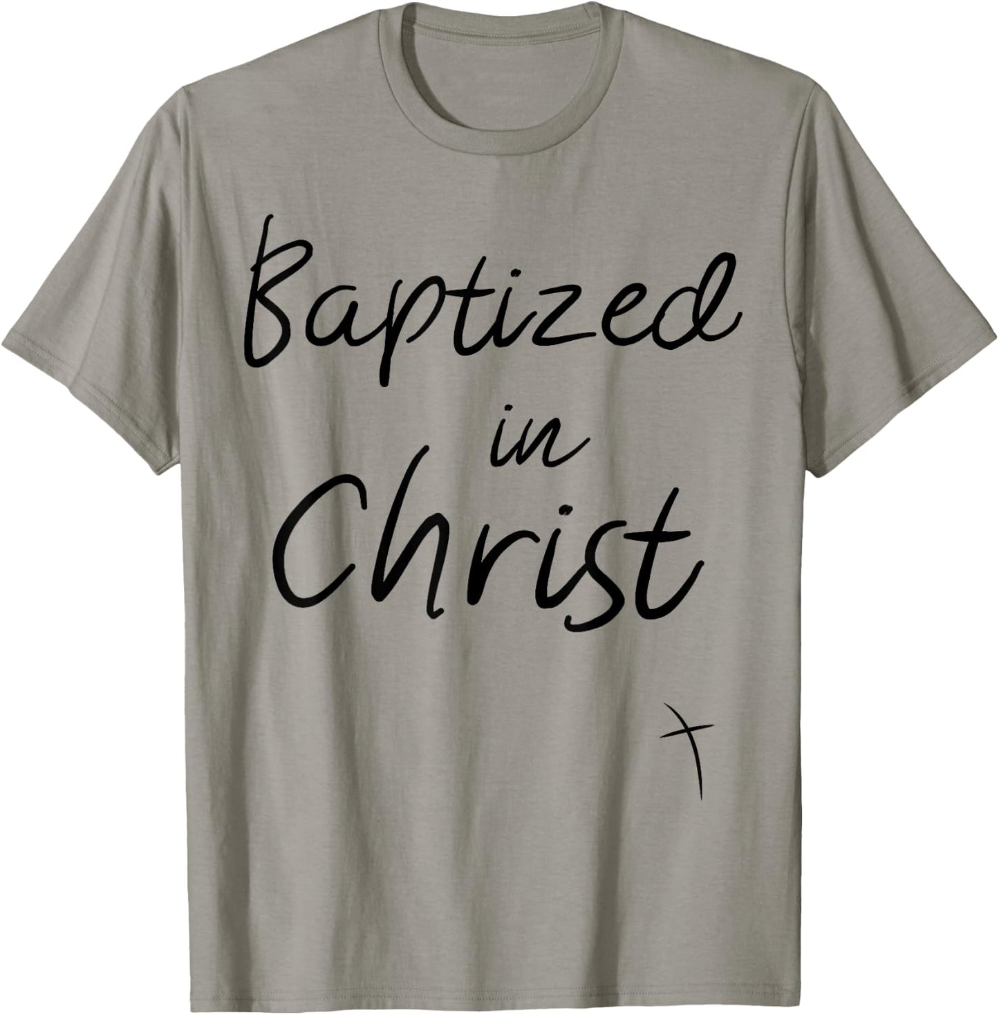 Baptized in Christ Baptism Gifts for Child Adult Baptism T-Shirt - T-Shirt | Sand