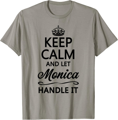 Keep Calm and Let Monica Handle It Funny Name Gift