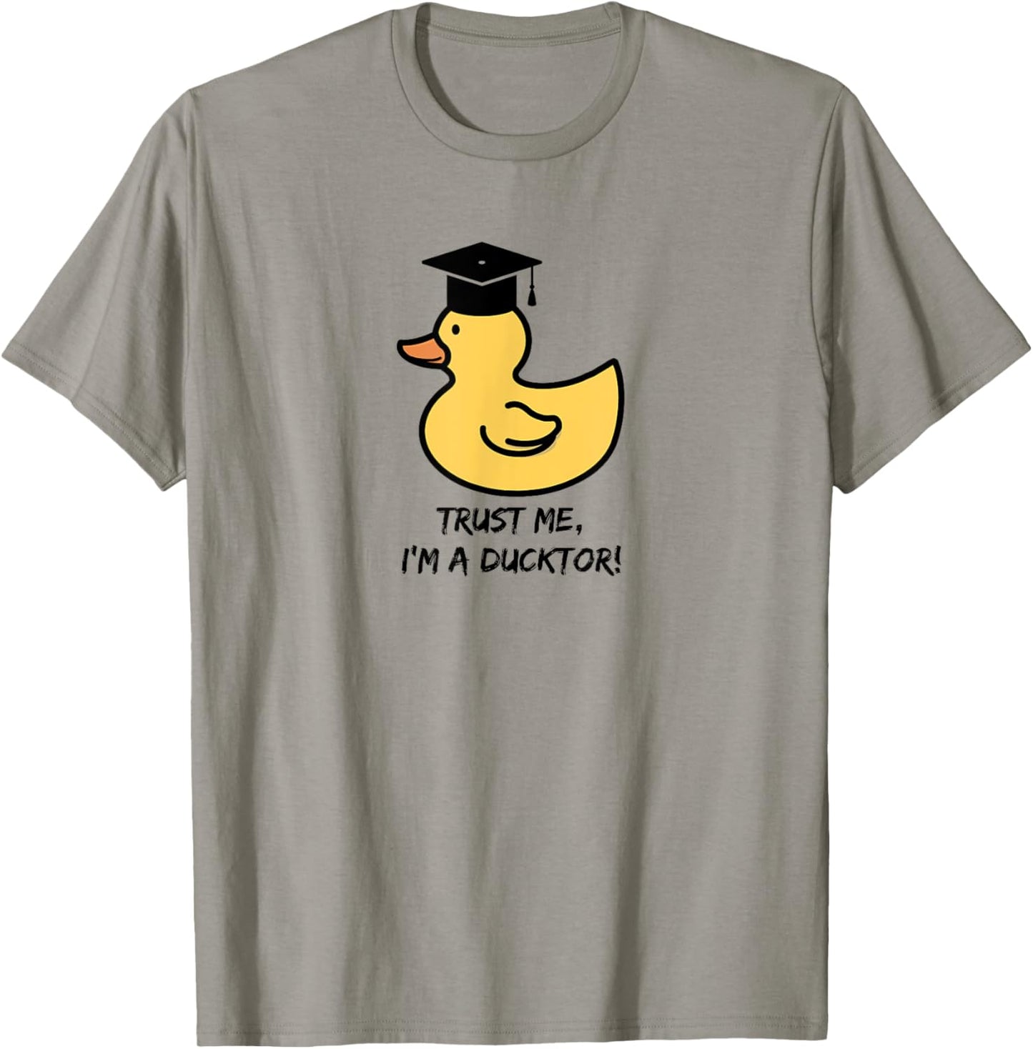 "Trust me I'm a ducktor“ - duck lover doctorate degree pun T-Shirt - T-Shirt | Sand