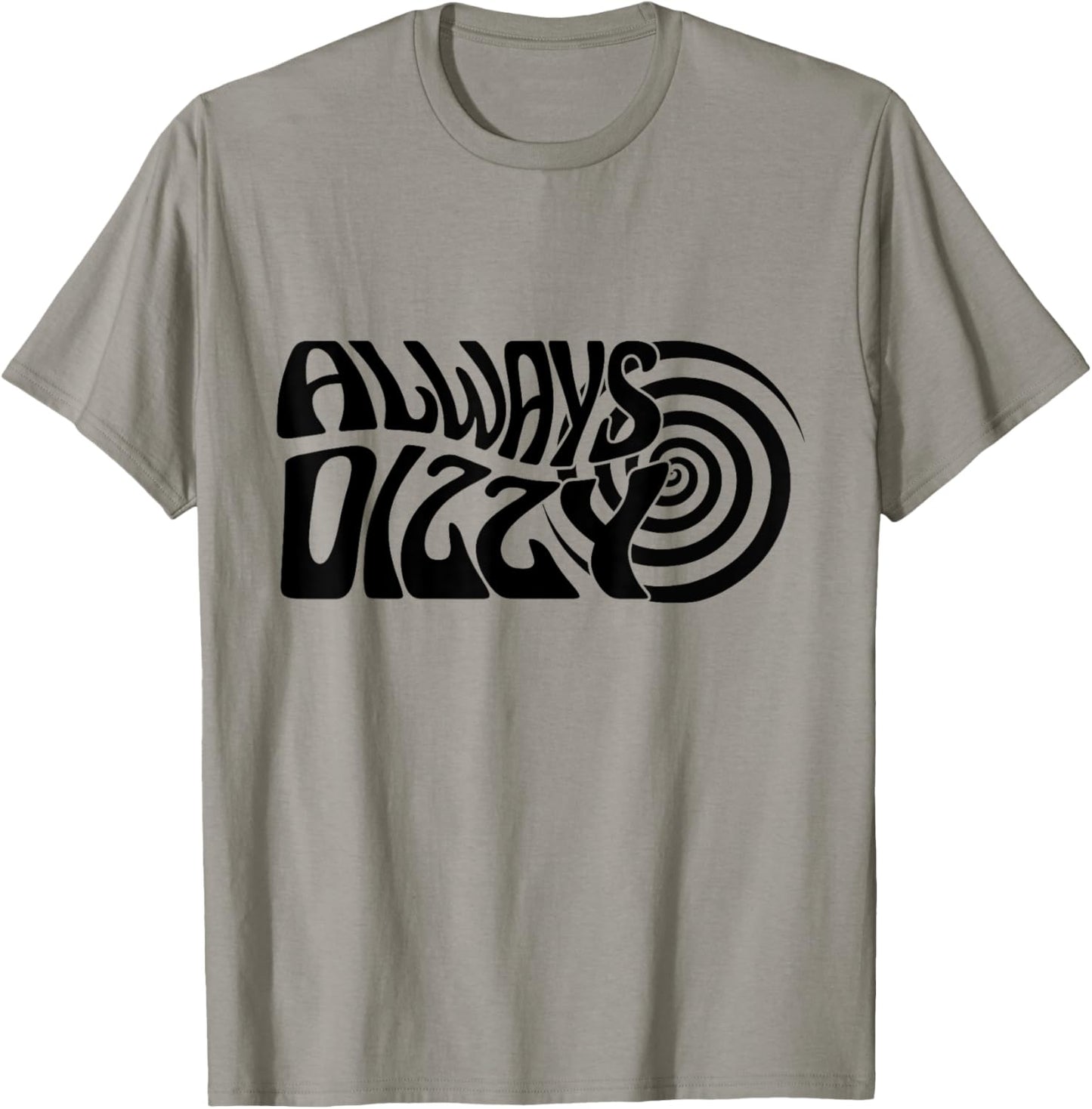 Rare Disease Awareness, Always Dizzy T-Shirt - T-Shirt | Sand