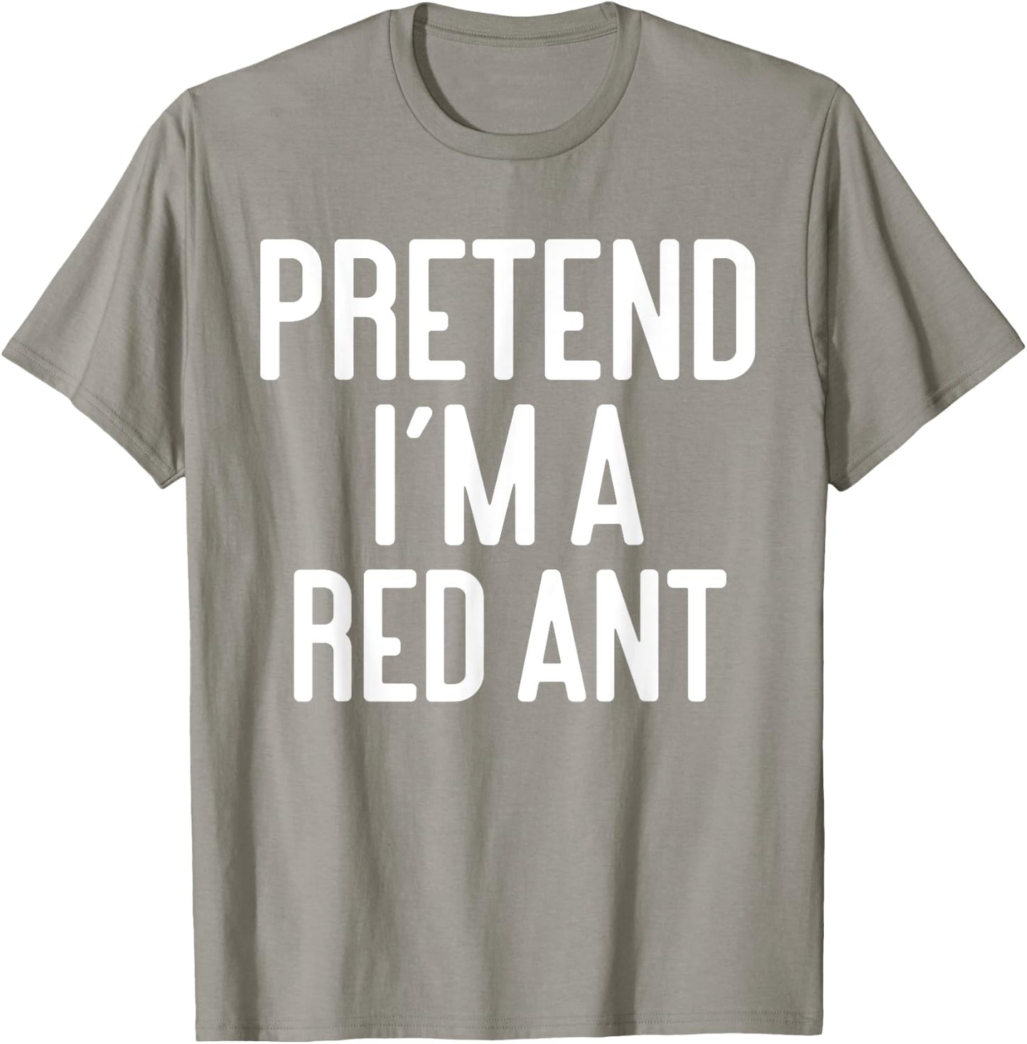 Funny Halloween Costume Party Pretend Im A Red Ant T-Shirt - T-Shirt | Sand