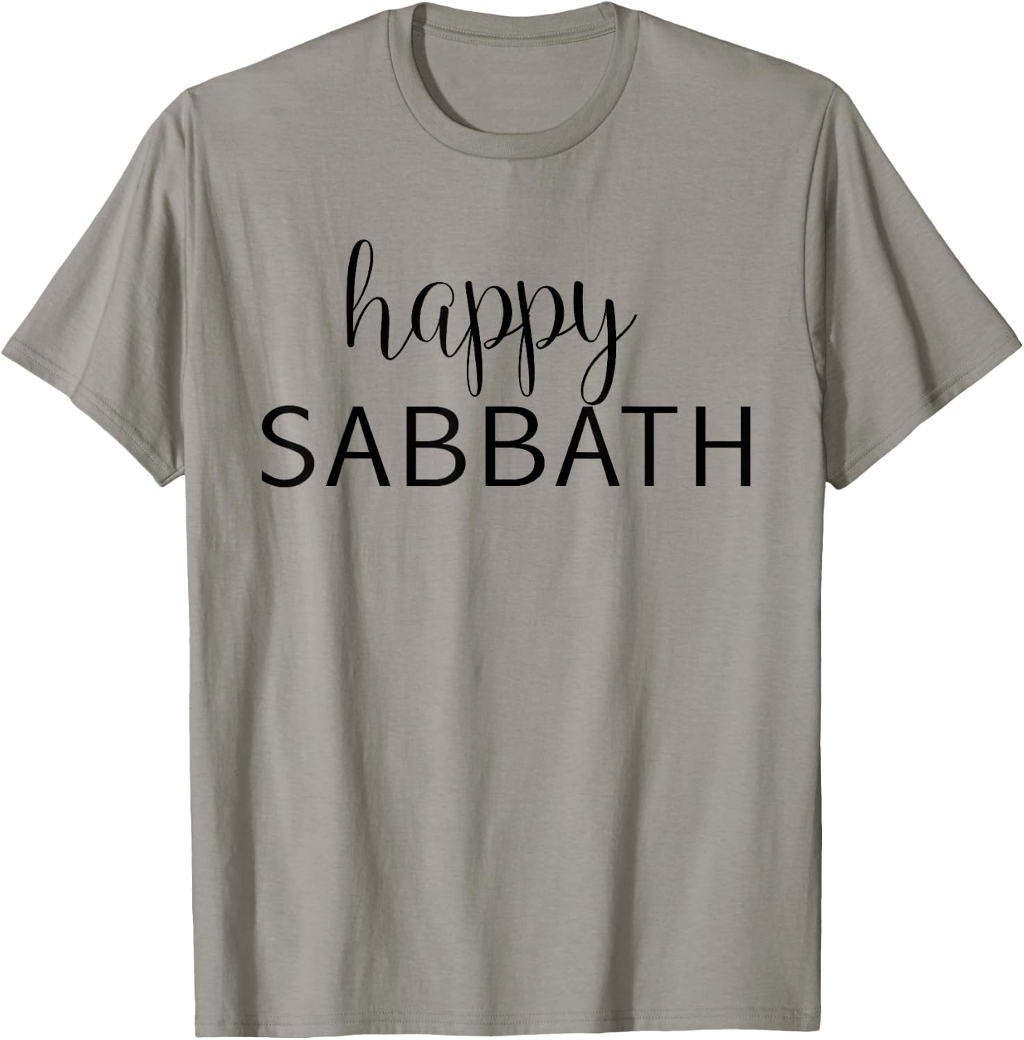 Happy Sabbath - Uplifting Bible Verse Slogan T-Shirt - T-Shirt | Sand