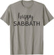 Happy Sabbath - Uplifting Bible Verse Slogan T-Shirt - T-Shirt | Sand