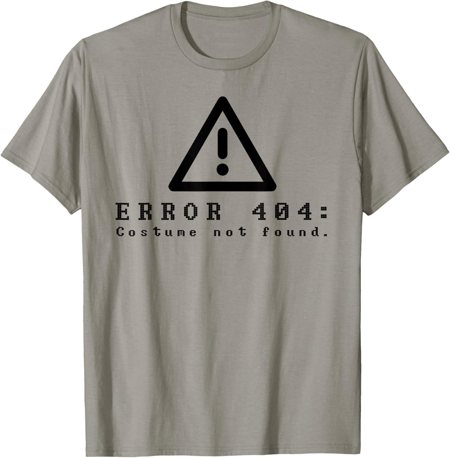 Error 404 Costume Not Found Funny Halloween Computer T-Shirt - T-Shirt | Sand