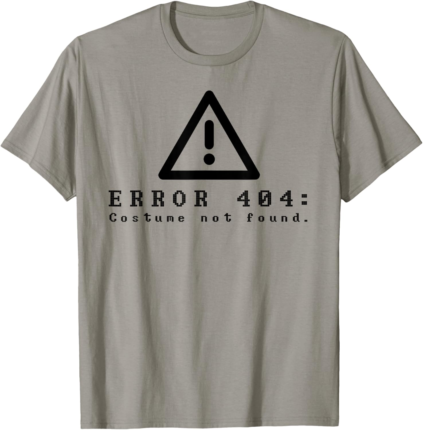 Error 404 Costume Not Found Funny Halloween Computer T-Shirt - T-Shirt | Sand