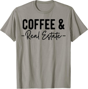 Coffee and Real Estate, Real Estate Agent, Funny Realtor T-Shirt - T-Shirt | Sand