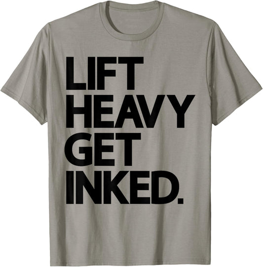 Lift Heavy Get Inked Tattoo Lover Workout Fitness Gym T-Shirt - T-Shirt | Sand