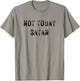 Not Today Satan Funny Graphic T-Shirt - T-Shirt | Sand