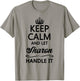 KEEP CALM and let SHARON Handle It | Funny Name Gift T-Shirt - T-Shirt | Sand