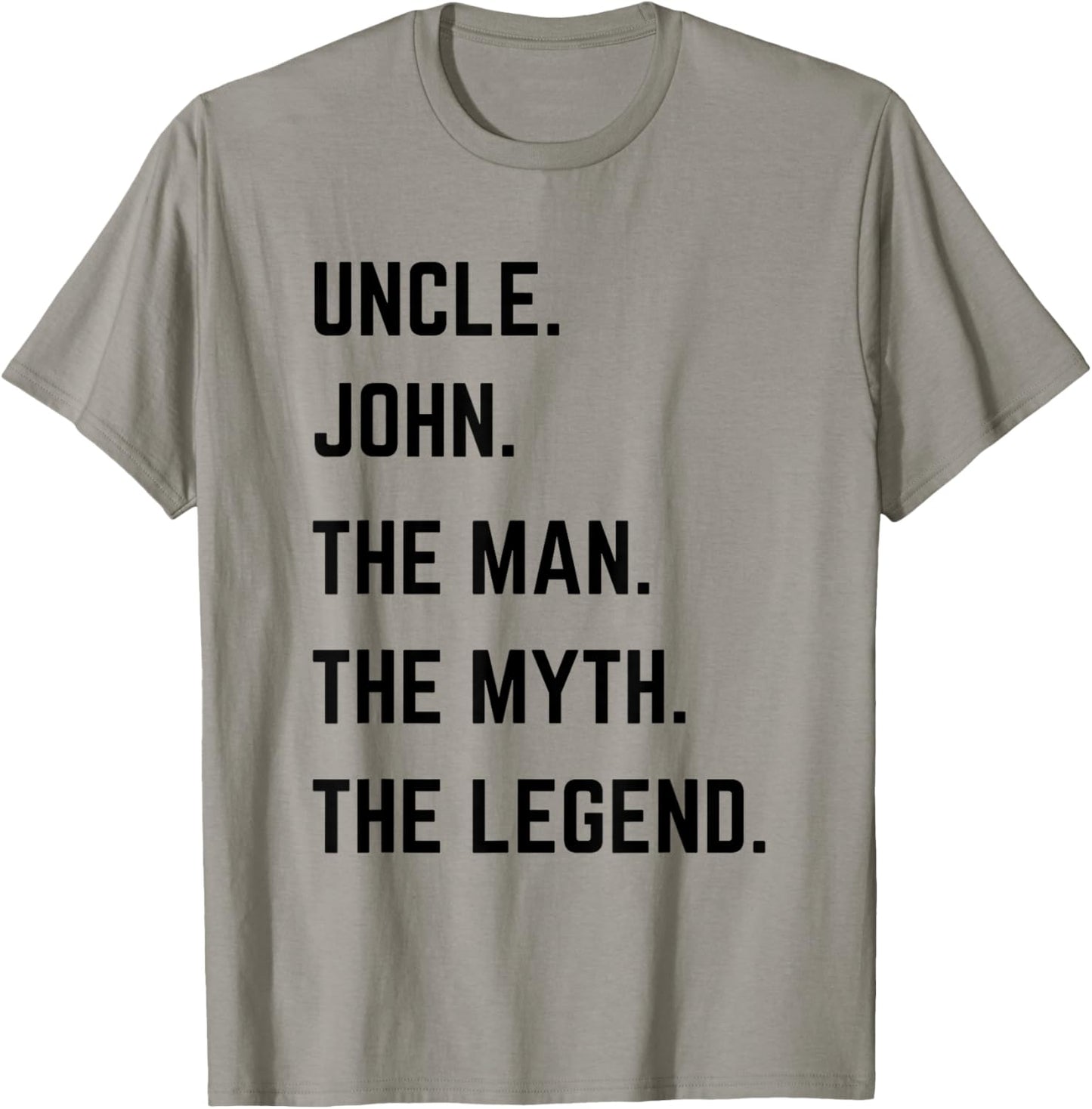 Uncle John The Man The Myth The Legend Father's Day T-Shirt - T-Shirt | Sand