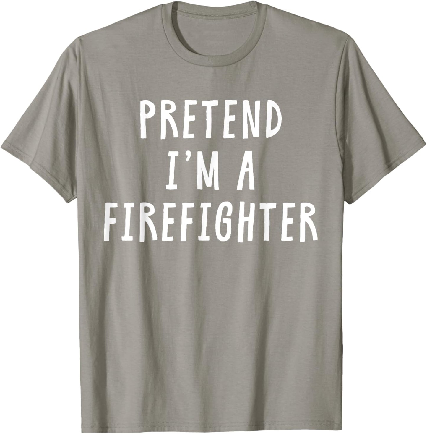 Pretend Im A Firefighter Costume Women Kids Halloween T-Shirt - T-Shirt | Sand