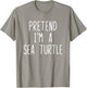 Pretend I'm Sea Turtle Costume Halloween Lazy Adult Kids T-Shirt - T-Shirt | Sand