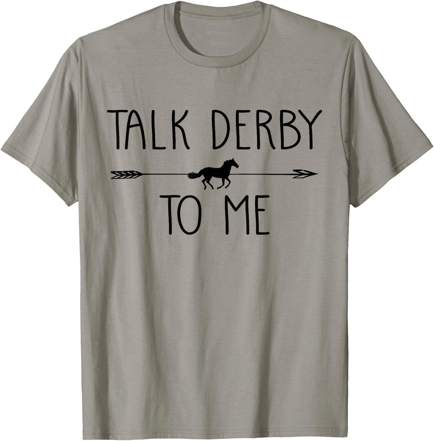 Talk Derby To Me Funny Horse Owner Lover Jockey Gift T-Shirt - T-Shirt | Sand