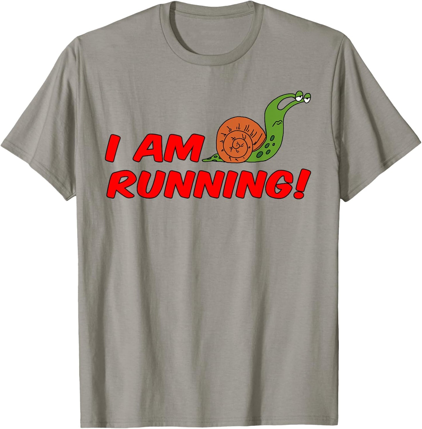 I Am Running Funny Slow Snail Runner T-Shirt - T-Shirt | Sand