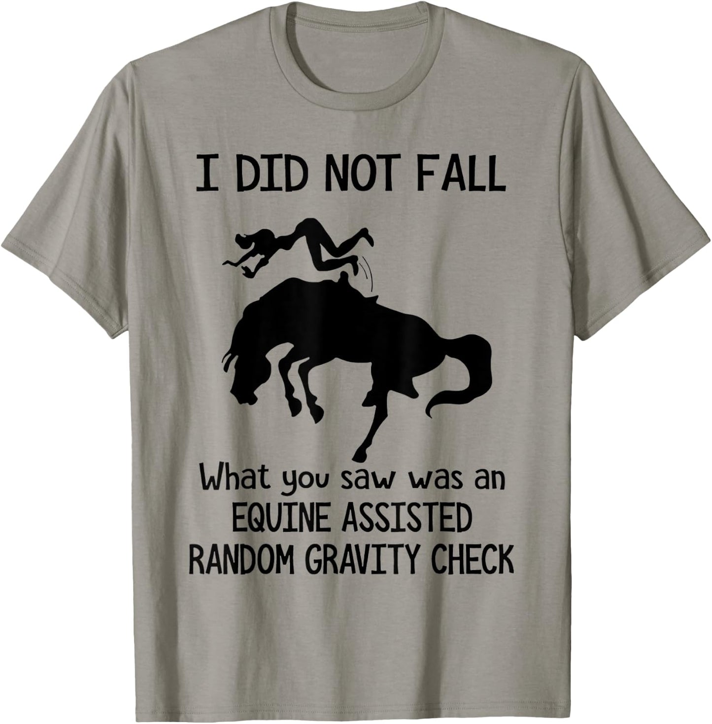 Funny Horse I Did Not Fall What You Saw Was An Equine T-Shirt - T-Shirt | Sand