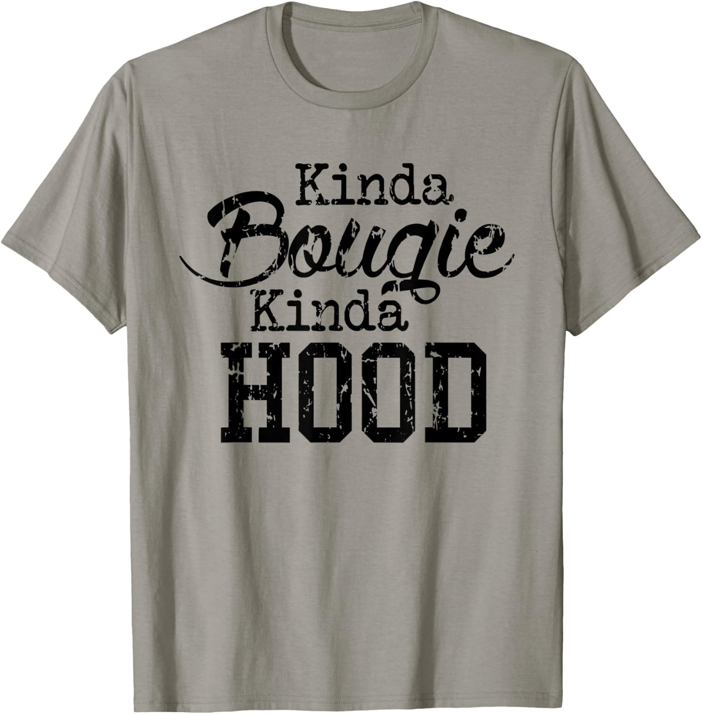 Kinda Bougie Kinda Hood Black History Month Pride T Shirt T-Shirt - T-Shirt | Sand