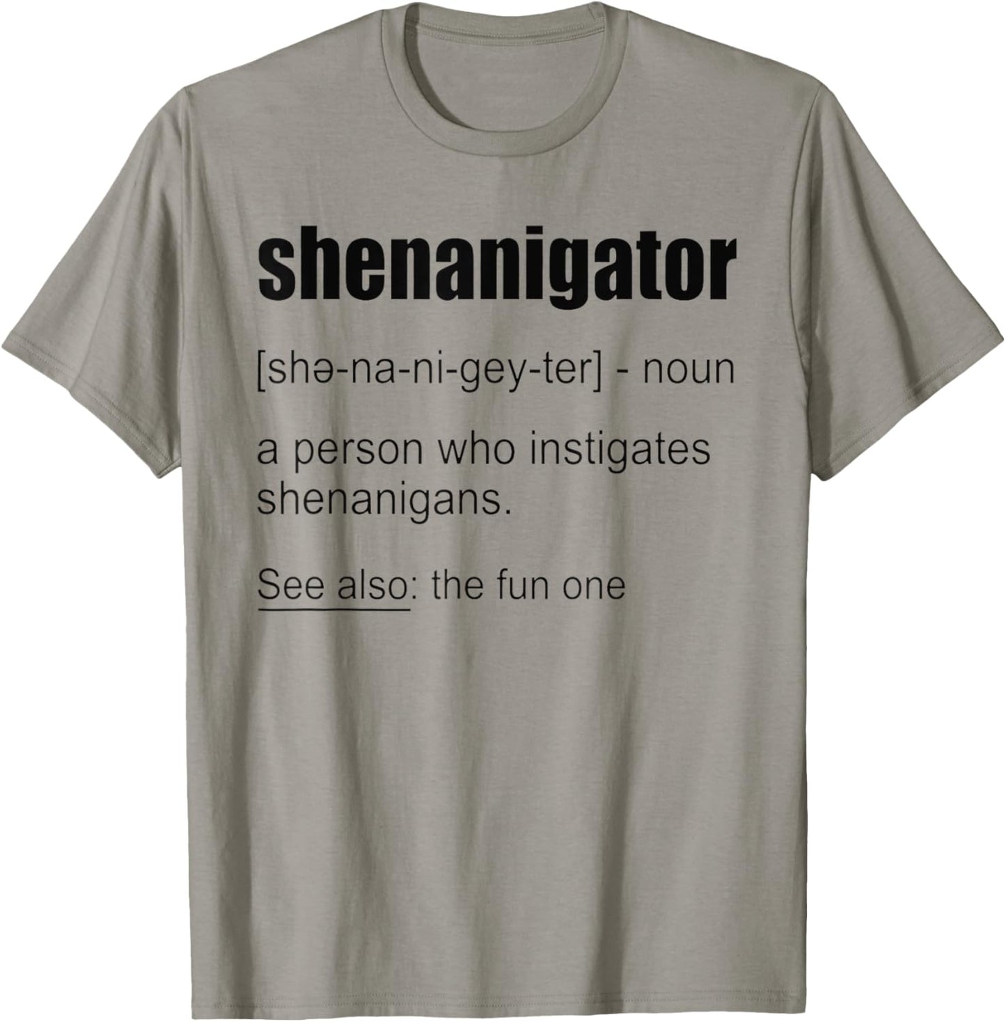 Funny Shenanigator Definition Shirt Shenanigator T-Shirt - T-Shirt | Sand