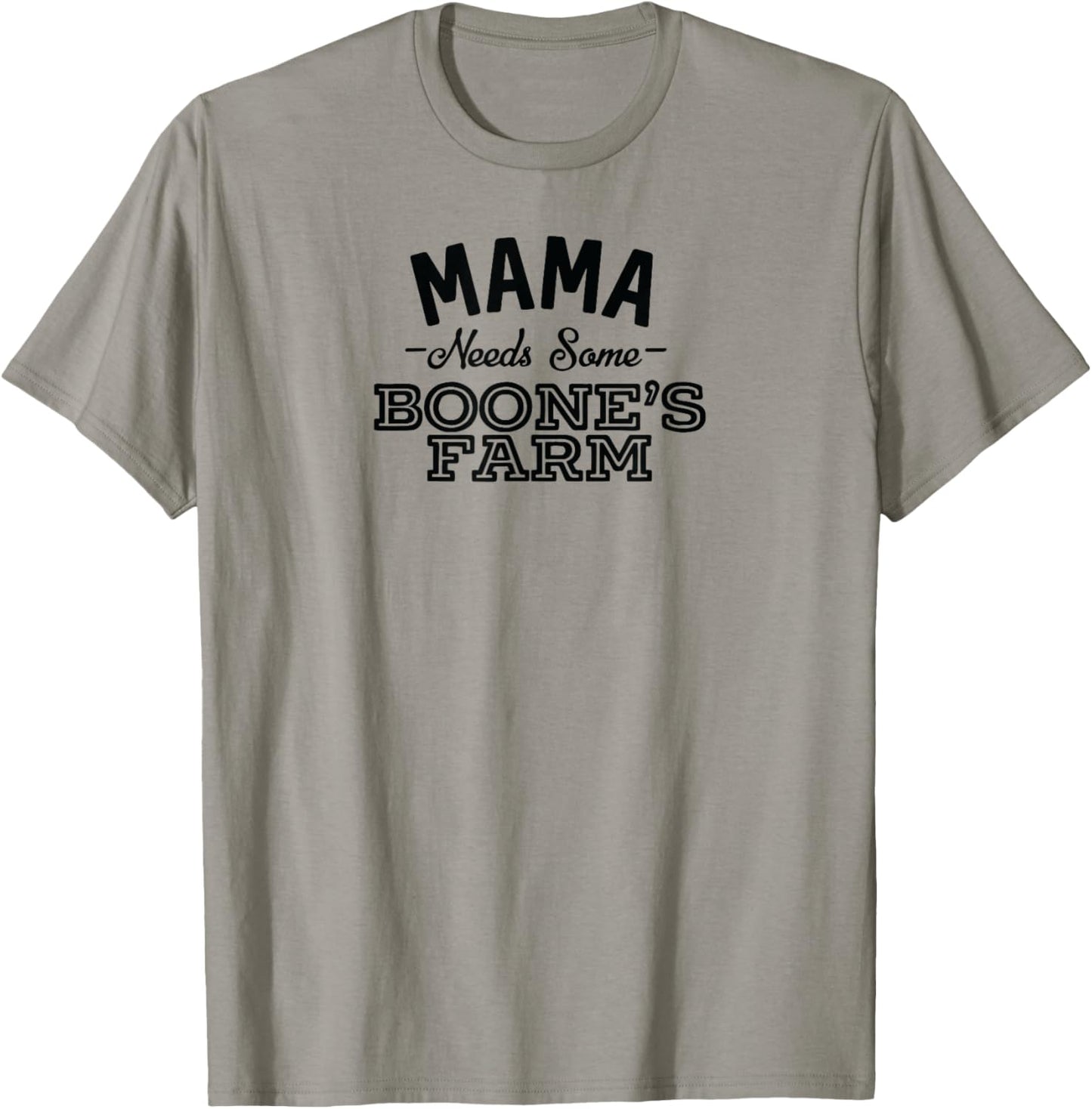 mother Needs a few Boone, Farm Funny Wine Alcohol product T-Shirt - T-Shirt | Sand