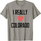 I Really Love Colorado Heart Retro Style Home State T-Shirt - T-Shirt | Sand